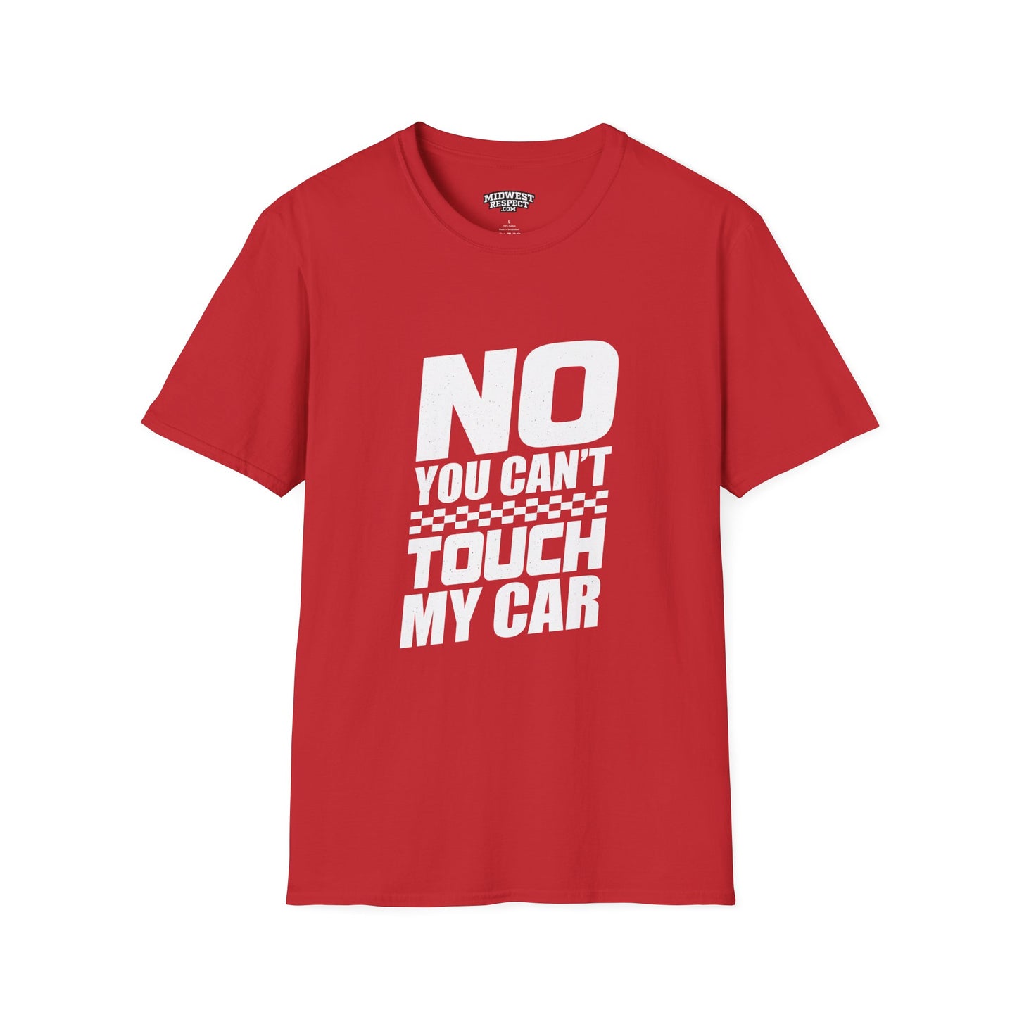 Red t-shirt with 'No You Can't Touch My Car' text on a white background