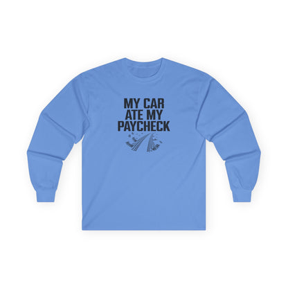 Blue long-sleeve shirt with text 'My car ate my paycheck' on a white background