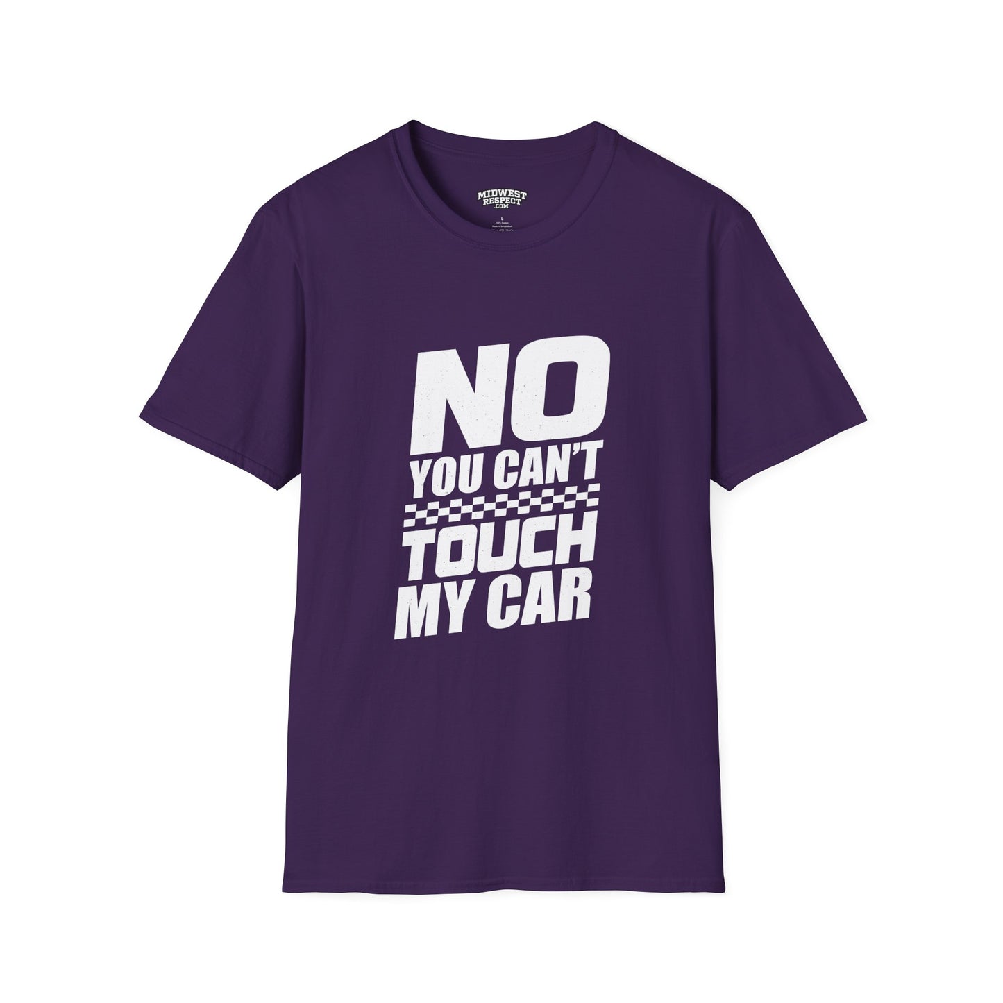 Purple t-shirt with white text 'NO YOU CAN'T TOUCH MY CAR' on a white background