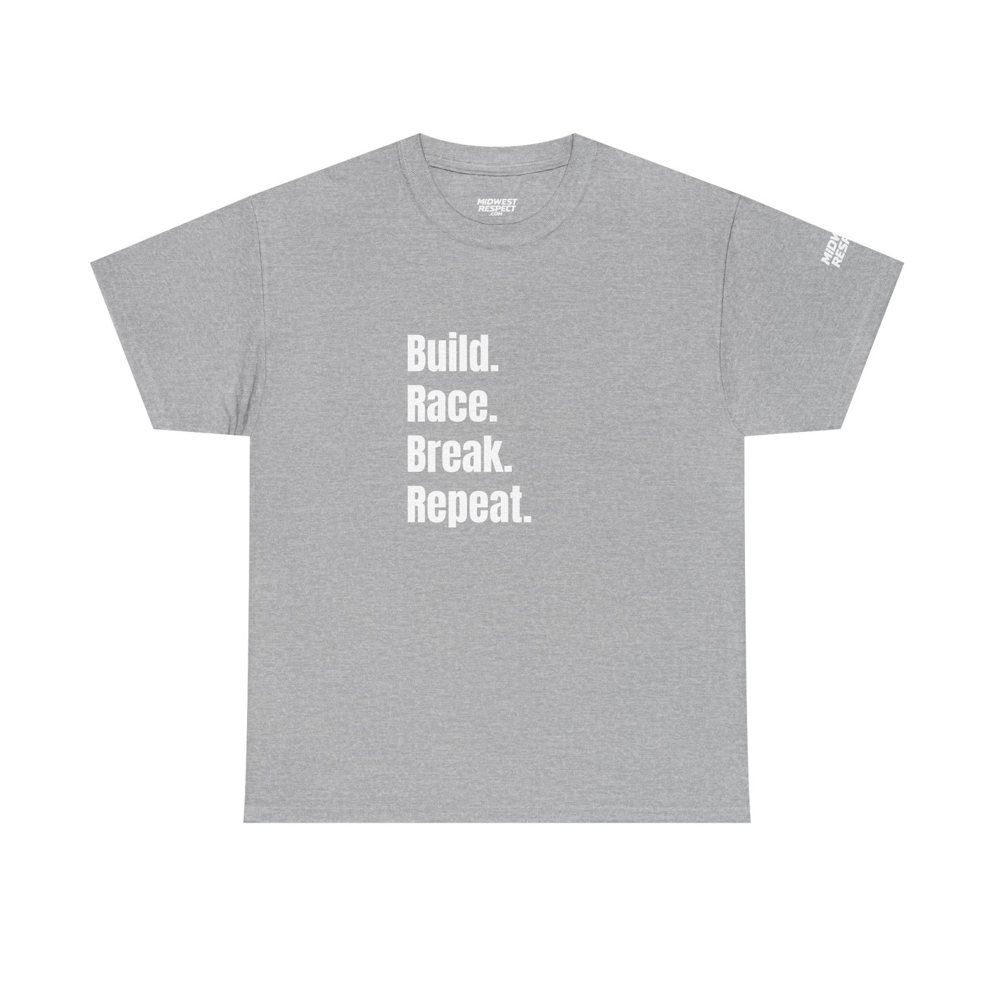 Midwest Respect "Build. Race. Break. Repeat." T-Shirt