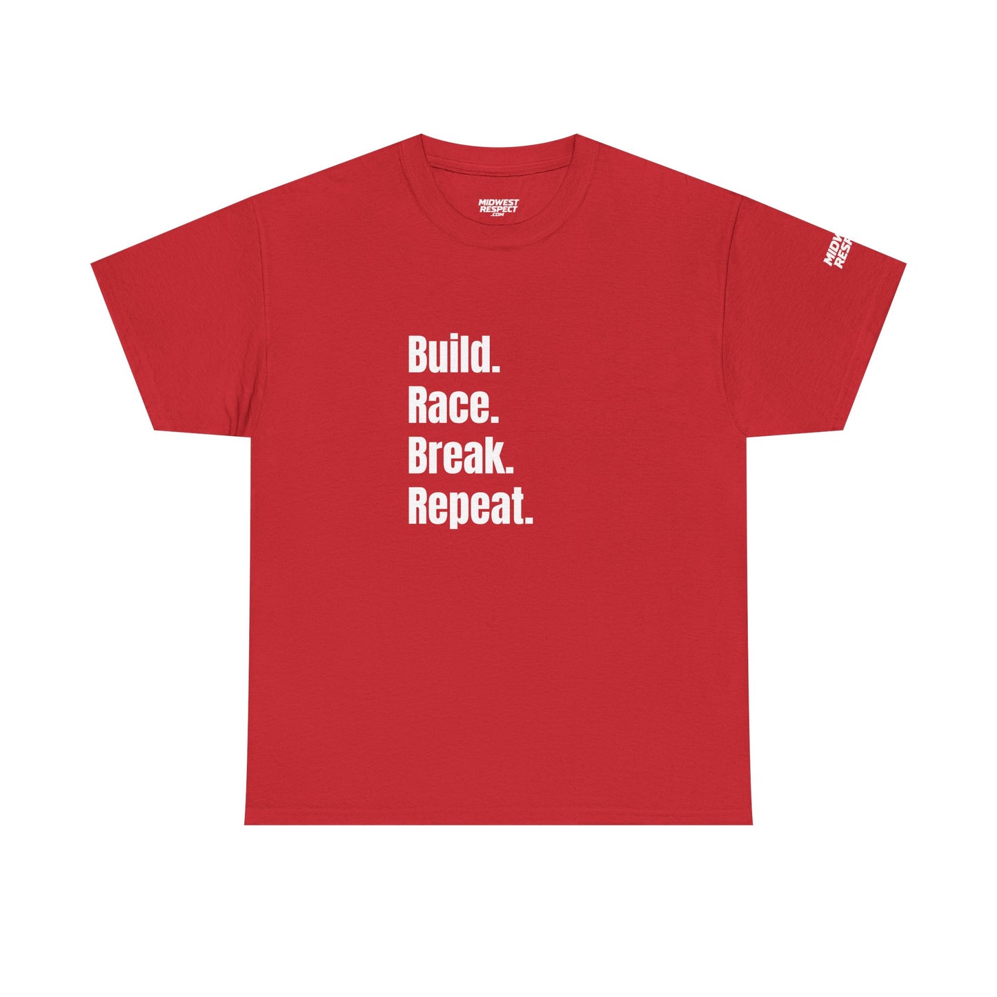 Midwest Respect "Build. Race. Break. Repeat." T-Shirt
