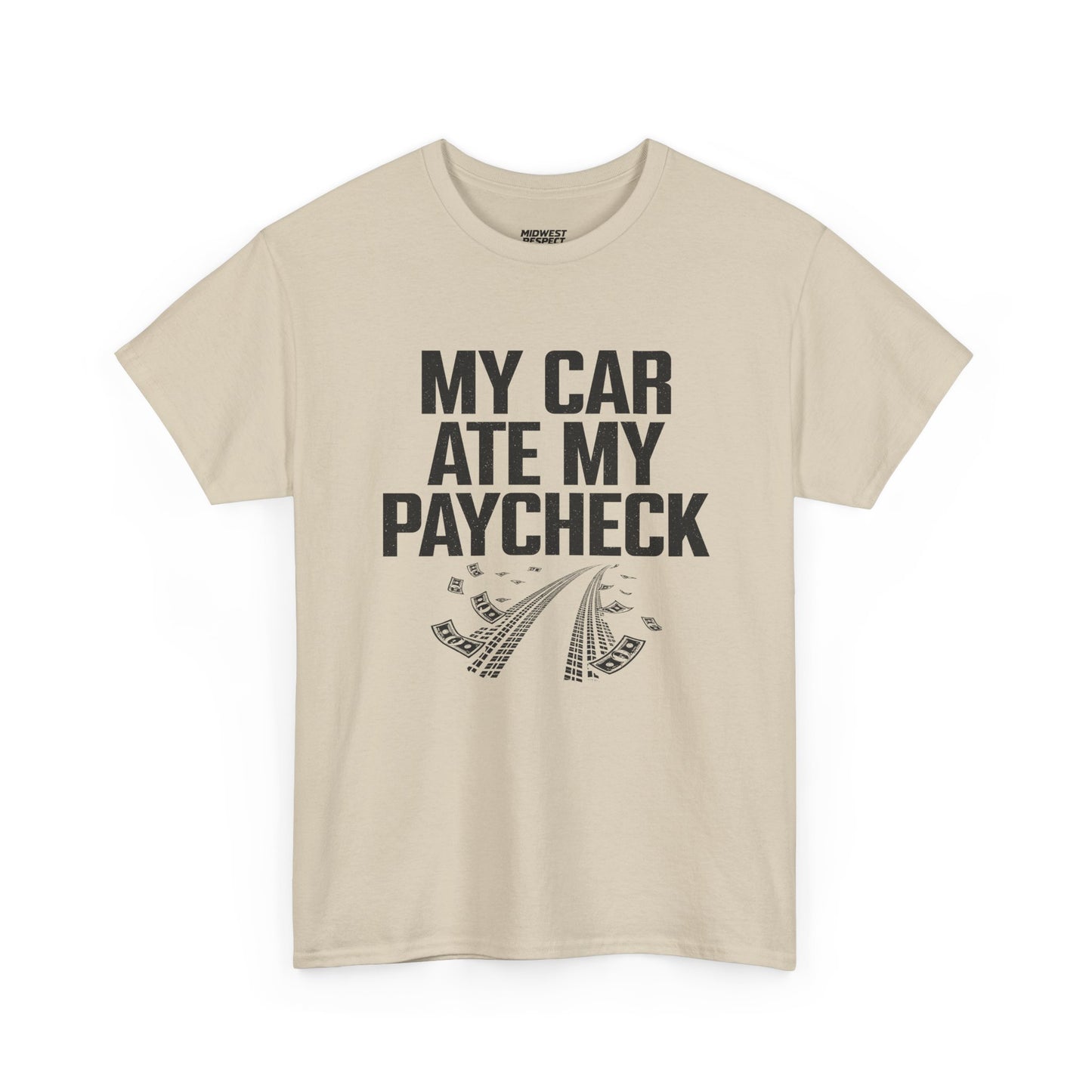 Beige t-shirt with 'My car ate my paycheck' text on a white background