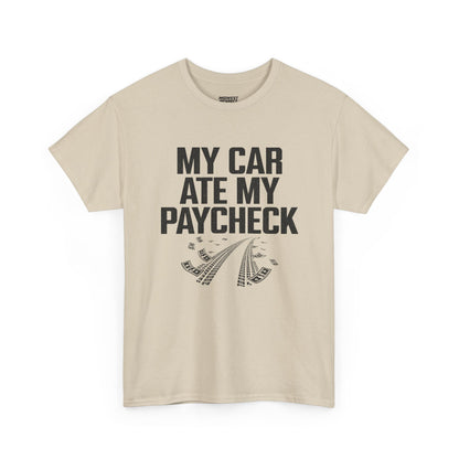 Beige t-shirt with 'My car ate my paycheck' text on a white background