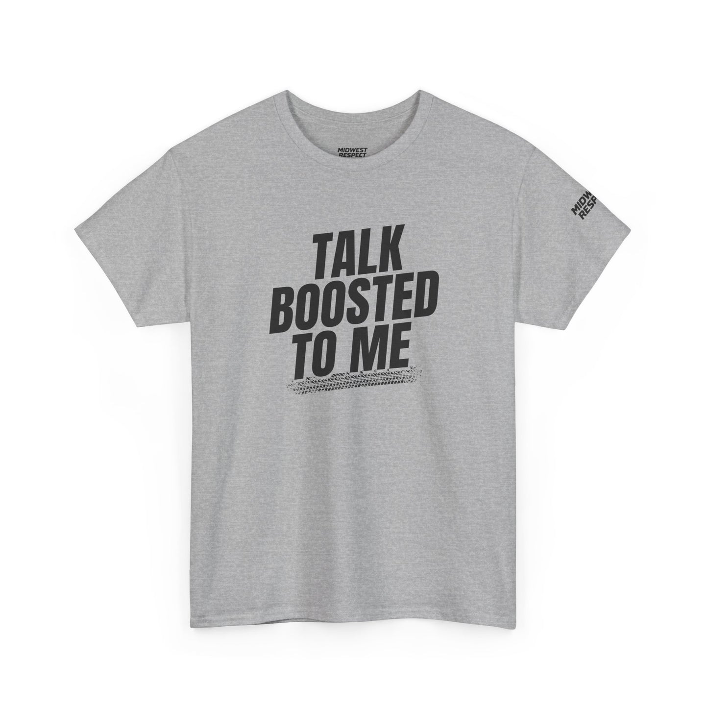 Gray t-shirt with 'Talk Boosted to Me' text on a white background
