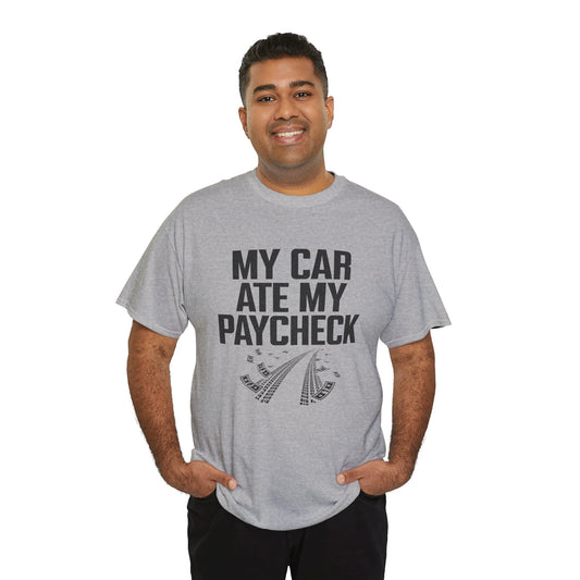 Man wearing a gray t-shirt with text 'My car ate my paycheck' on a white background